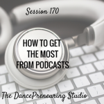 how-to-get-the-most-from-podcasts