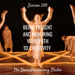 being-present-and-honoring-your-path-to-creativity